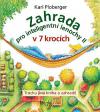 Zahrada pro inteligentní lenochy II v 7 krocích