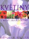Květiny - umění aranžování