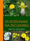 Za rostlinami na Znojemsku